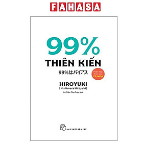 Sách - 99% Thiên Kiến