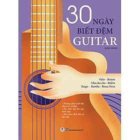 [Download Sách] 30 Ngày Biết Đệm Guitar