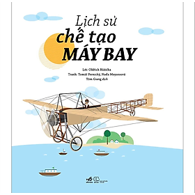 LỊCH SỬ CHẾ TẠO MÁY BAY - Casa Sunshine