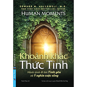 Hình ảnh Khoảnh Khắc Thức Tỉnh (Hành Trình Đi Tìm Tình Yêu Và Ý Nghĩa Cuộc Sống) (Tái Bản)