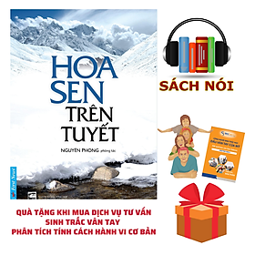 Quà Tặng Sách Nói: Hoa Sen Trên Tuyết - Kèm Dịch Vụ Sinh Trắc Vân Tay – Phân Tích Tính Cách Hành Vi Cơ Bản