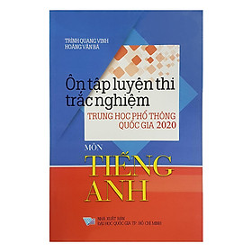 Ôn Tập Luyện Thi Trắc Nghiệm THPT 2020 - Môn Tiếng Anh