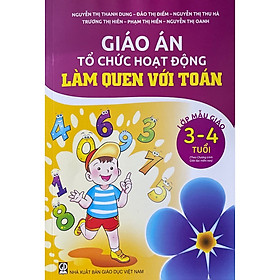 Giáo án Tổ chức hoạt động Làm quen với Toán - Lớp Mẫu Giáo 3-4 tuổi (Theo chương trình Giáo dục Mầm Non) (DT)