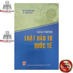 Sách – Giáo trình luật đầu tư quốc tế