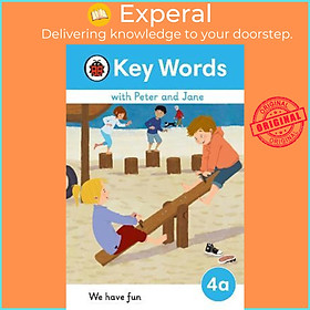 Sách - Key Words with Peter and Jane Level 4a - We Have Fun! by  (UK edition, hardcover)