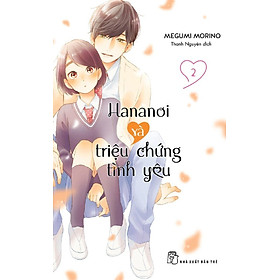 Hananoi Và Triệu Chứng Tình Yêu - Tập 2