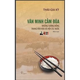 VĂN MINH CẦM ĐŨA – Thái Gia Kỳ – Phanbook – bìa mềm