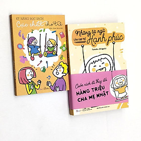 [Tải ebook] Sách nuôi dạy: Những từ ngữ làm cho trẻ hạnh phúc TẶNG Kỹ năng đọc sách cực chất cho trẻ PDF