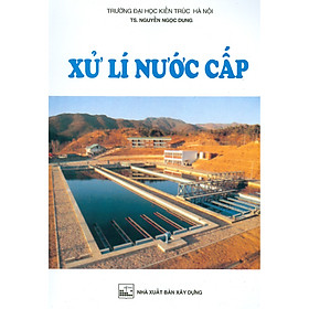 Xử Lí Nước Cấp (Tái bản)