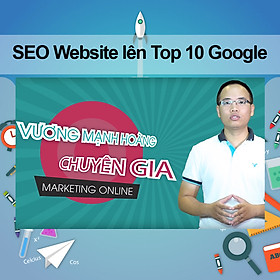 Khóa Học SEO Website Lên Top 10 Google