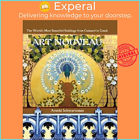 Ảnh bìa Sách - Art Nouveau - The World's Most Beautiful Buildings from Guimard to by Arnold Schwartzman (UK edition, hardcover)