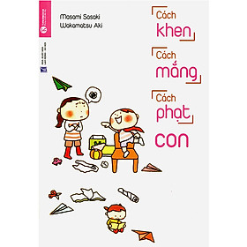 Cách Khen, Cách Mắng, Cách Phạt Con