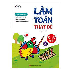 Làm Toán Thật Dễ - Tập 1 (5-6 Tuổi)