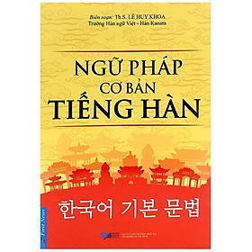 Ngữ Pháp Cơ Bản Tiếng Hàn (Tái Bản)