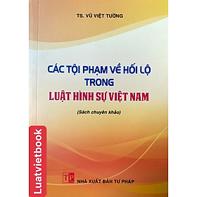 Hình ảnh Các tội phạm về hối lộ trong luật hình sự Việt Nam