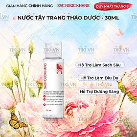 [SIZE DU LỊCH] Nước tẩy trang Sắc Ngọc Khang 30ml giúp làm sạch da bụi bẩn, bã nhờn, ngăn ngừa mụn hiệu quả