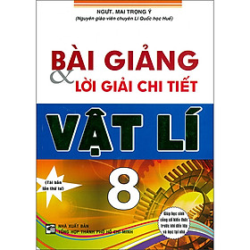 Bài Giảng & Lời Giải Chi Tiết Vật Lí 8
