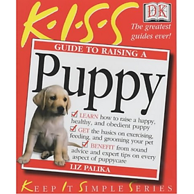 Download sách [Hàng thanh lý miễn đổi trả] KISS Guide To Raising a Puppy