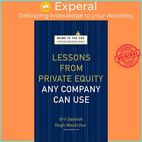 Sách - Lessons from Private Equity Any Company Can Use by Hugh MacArthur (US edition, hardcover)