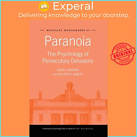 Sách - Paranoia - The Psychology of Persecutory Delusions by Philippa A. Garety (UK edition, paperback)