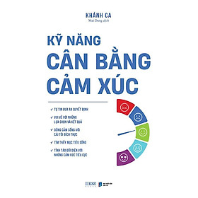 Sách - Kỹ Năng Cân Bằng Cảm Xúc - AZ Việt Nam