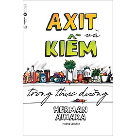 Hình ảnh sách Axit Và Kiềm Trong Thực Dưỡng (Tái Bản)