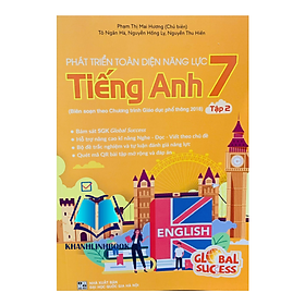 phát triển toàn diện năng lực tiếng anh 7 - tập 2 - Hồng Anh