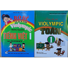 Hình ảnh ComBo Bộ Đề Luyện Thi Violympic Trạng Nguyên Tiếng Việt Trên Internet Lớp 1 + Hướng dẫn giải VIOLYMPIC Toán 1