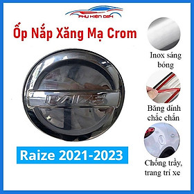 Ốp nắp xăng Raize 2021-2023 mạ crom bảo vệ chống trầy trang trí ô tô