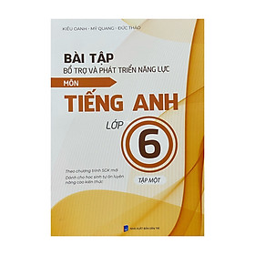 Sách - Bài tập bổ trợ và phát triển năng lực môn Tiếng Anh lớp 6 tập 1 ( Bìa vàng trắng )