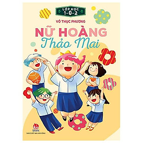 Lớp học 1 – 0 – 2: nữ hoàng thảo mai