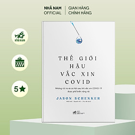 Sách - Thế giới hậu vắc xin Covid - Nhã Nam Official