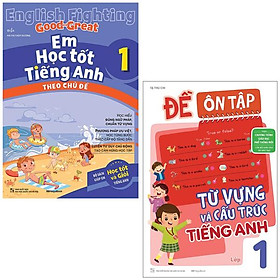 Combo Sách Em Học Tốt Tiếng Anh + Đề Ôn Tập Từ Vựng Và Cấu Trúc Tiếng Anh Lớp 1 (Bộ 2 Cuốn)
