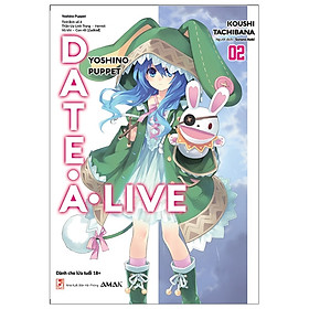 [Download Sách] Date A Live - Tập 2 (Tái Bản 2020)