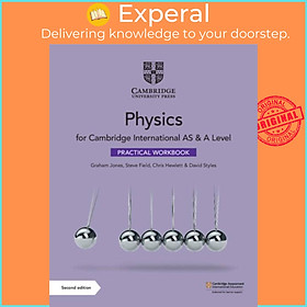 Sách - Cambridge International AS & A Level Physics Practical Workbook by David Styles (UK edition, paperback)