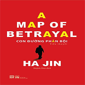 A Map Of Betrayal - Con Đường Phản Bội