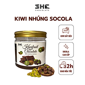 Kiwi nhúng Socola - SHE Chocolate - 120g Hũ pet - Đa dạng vị giác, tốt cho sức khỏe. Quà tặng người thân, dịp lễ, thích hợp ăn vặt