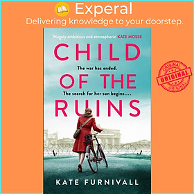 Sách - Child of the Ruins - a gripping, heart-breaking and unforgettable World by Kate Furnivall (UK edition, hardcover)