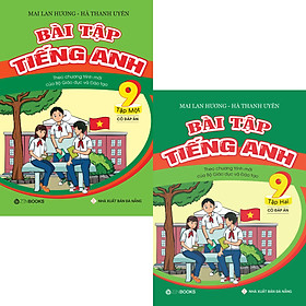 Combo Sách - Bài Tập Tiếng Anh 9 (Có đáp án - CT mới của Bộ GD&ĐT)