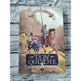 Don Quixote Nhà Quý Tộc Tài Ba Xứ Mancha