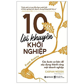 10 Lời Khuyên Khởi Nghiệp (Tái Bản 2019)