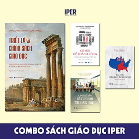 Hình ảnh Sách Combo Giáo dục IPER (4C: Triết lý và chính sách giáo dục + Cơ hội để thành công + 2C Bài học giáo dục+Thay đổi TH)