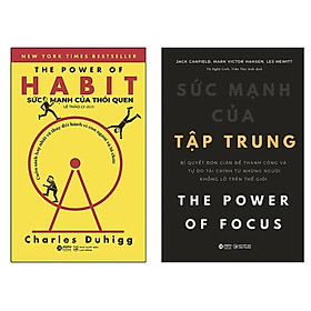 Combo Sách Sức Mạnh Của Thói Quen và Sức Mạnh Của Tập Trung (Tái Bản 2018)