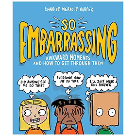 So Embarrassing: Awkward Moments And How To Get Through Them - MOM