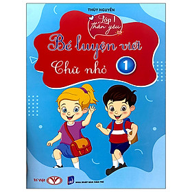 Hình ảnh Lớp 1 Thân Yêu - Bé Luyện Viết Chữ Nhỏ - Tập 1