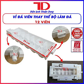 Khay làm đá viên tủ lạnh, vỉ đá viên vuông dành cho tủ lạnh Toshiba, khay làm đá xoay tủ lạnh, 12 viên hàng chính hãng, Điện Lạnh Thuận Dung