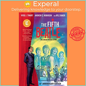 Sách - The Fifth Beatle: The Brian Epstein Story - Anniversary Edition by Kyle Baker (UK edition, paperback)