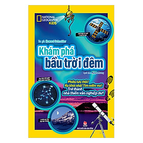 Khám Phá Bầu Trời Đêm (Tái Bản 2018)