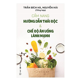 [Download Sách] Sách - Cẩm Nang Hướng Dẫn Thải Độc Và Chế Độ Ăn Uống Lành Mạnh ( Tặng Postcard bốn mùa )