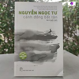 Hình ảnh Tập truyện - Cánh Đồng Bất Tận - Cuốn sách hay nhất của nhà văn Nguyễn Ngọc Tư